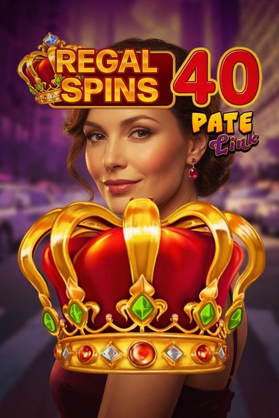 Regal Spins 40 Pate Link slot at Betrepublic Casino
