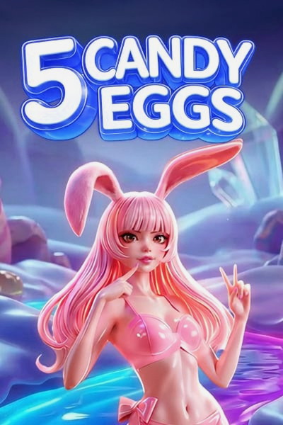 5 Candy Eggs slot at Betwest Casino
